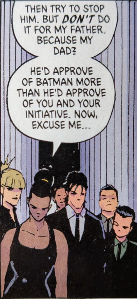Gordon's daughter at the funeral telling the Robins not to do what they are doing for her father, because he'd approve of Batman more than their initiative.